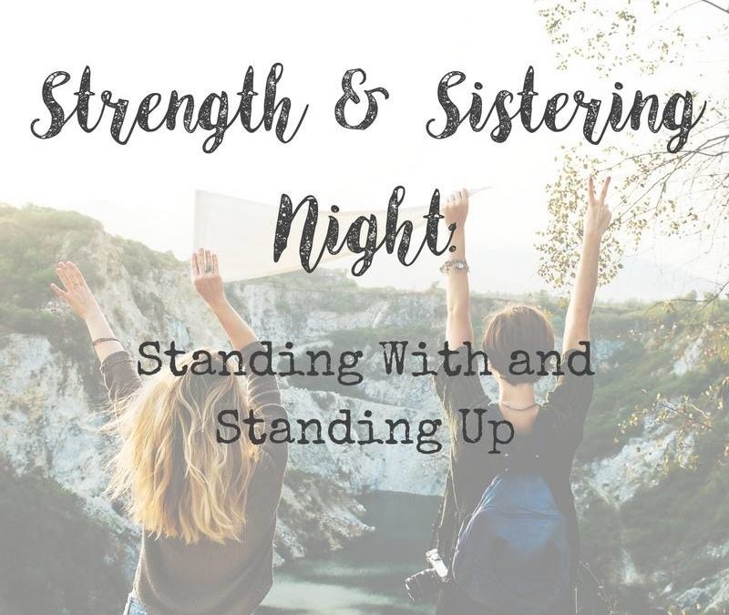 Strength and Sistering Night