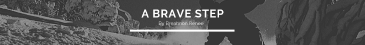 A Brave Step by Breannon Renee