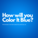 Brave Step Challenges the Community to “Color It Blue”