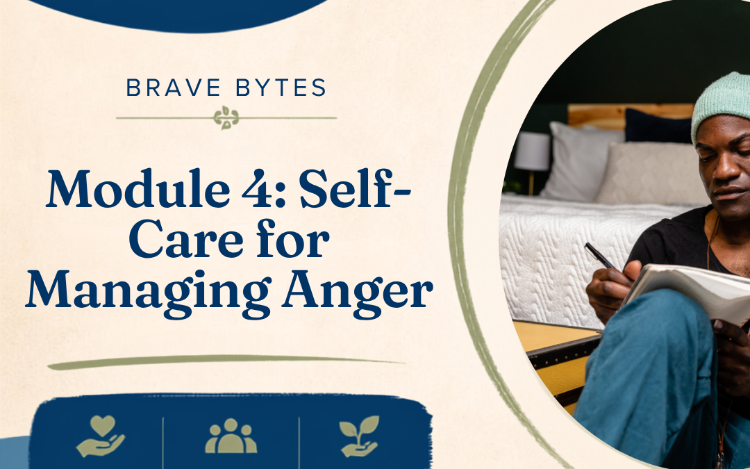 Module 4: Self-Care for Managing Anger